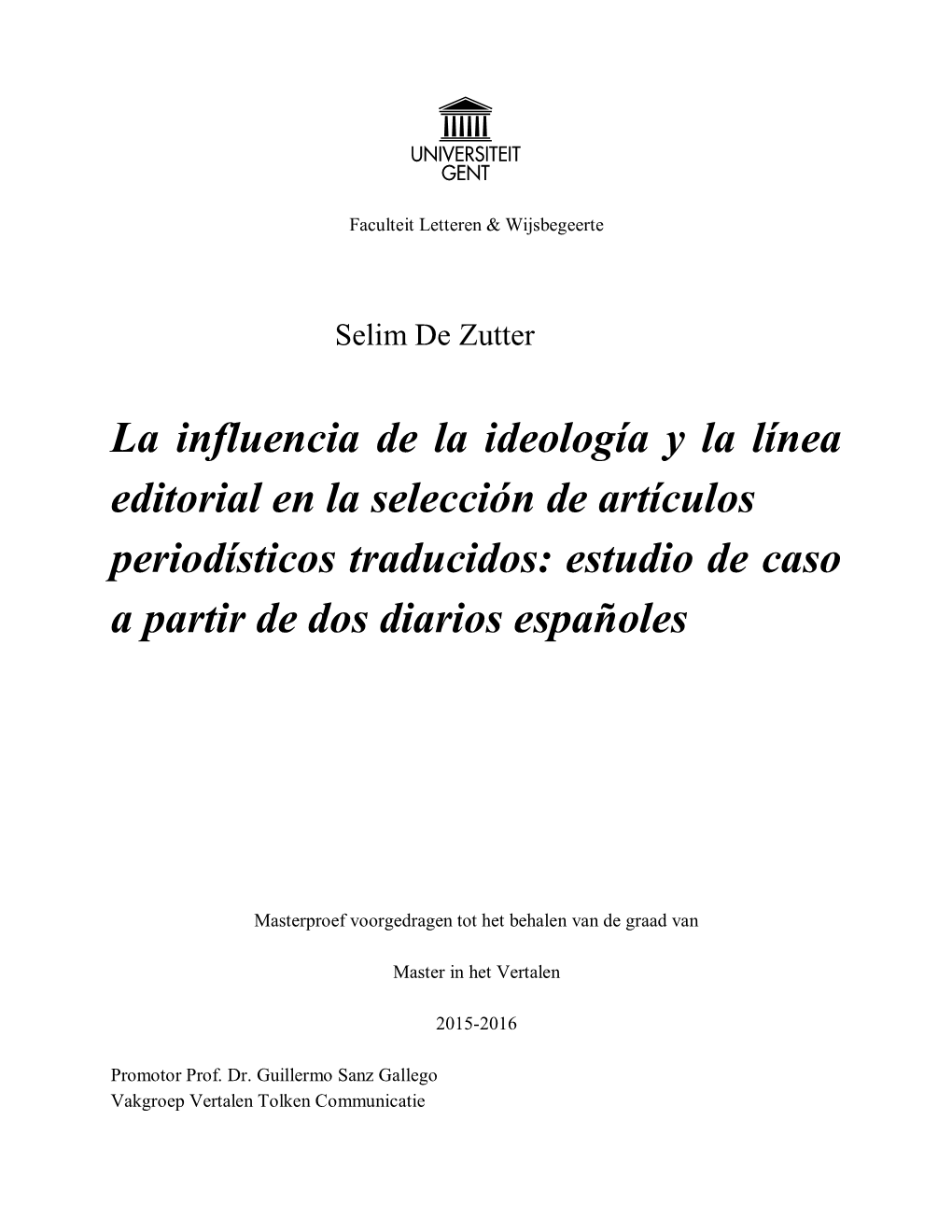 La Influencia De La Ideología Y La Línea Editorial En La Selección De Artículos Periodísticos Traducidos: Estudio De Caso a Partir De Dos Diarios Españoles