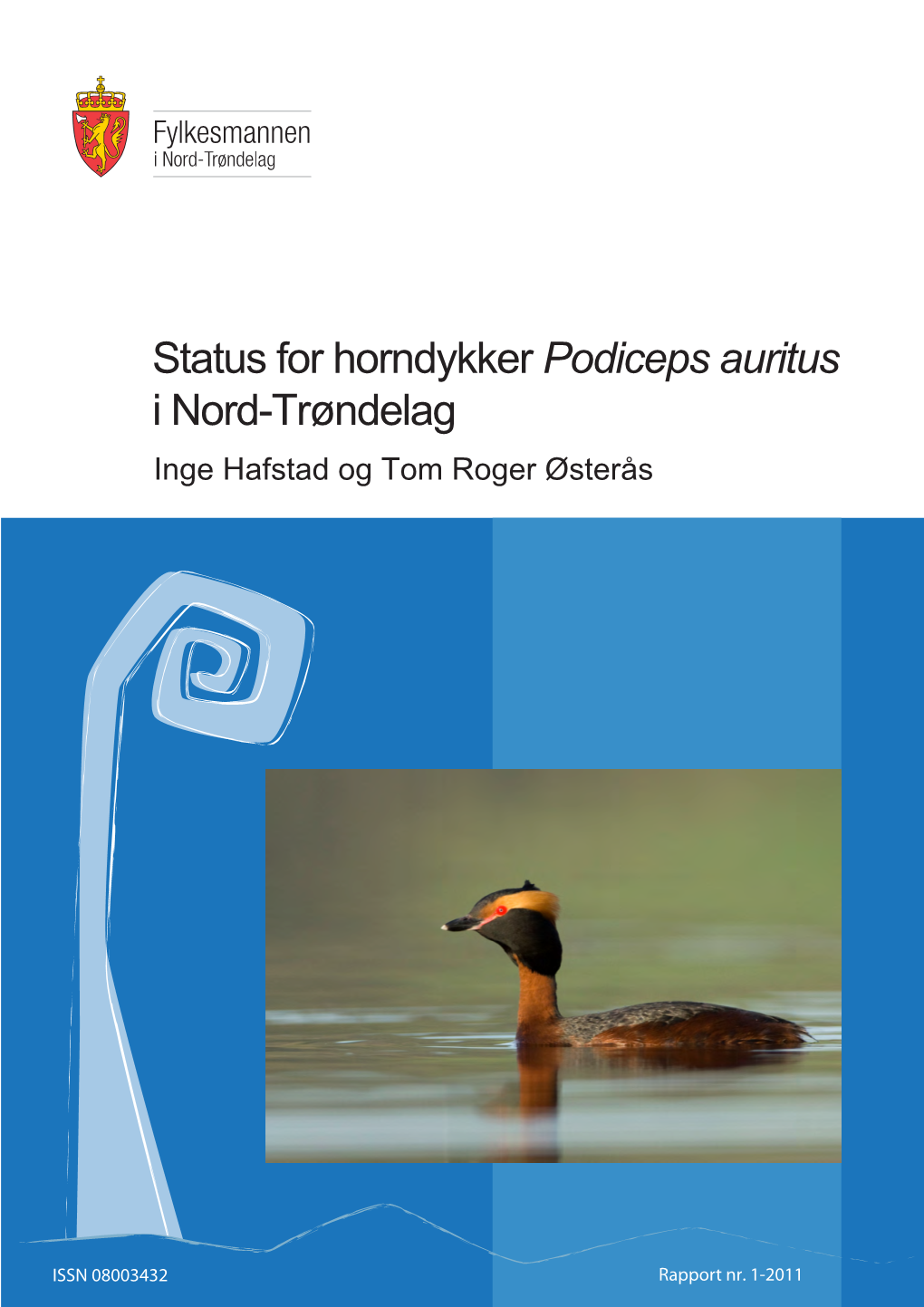 Status for Horndykker Podiceps Auritus I Nord-Trøndelag Inge Hafstad Og Tom Roger Østerås