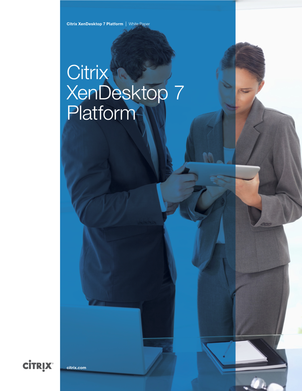 Citrix Xendesktop 7 Platform White Paper