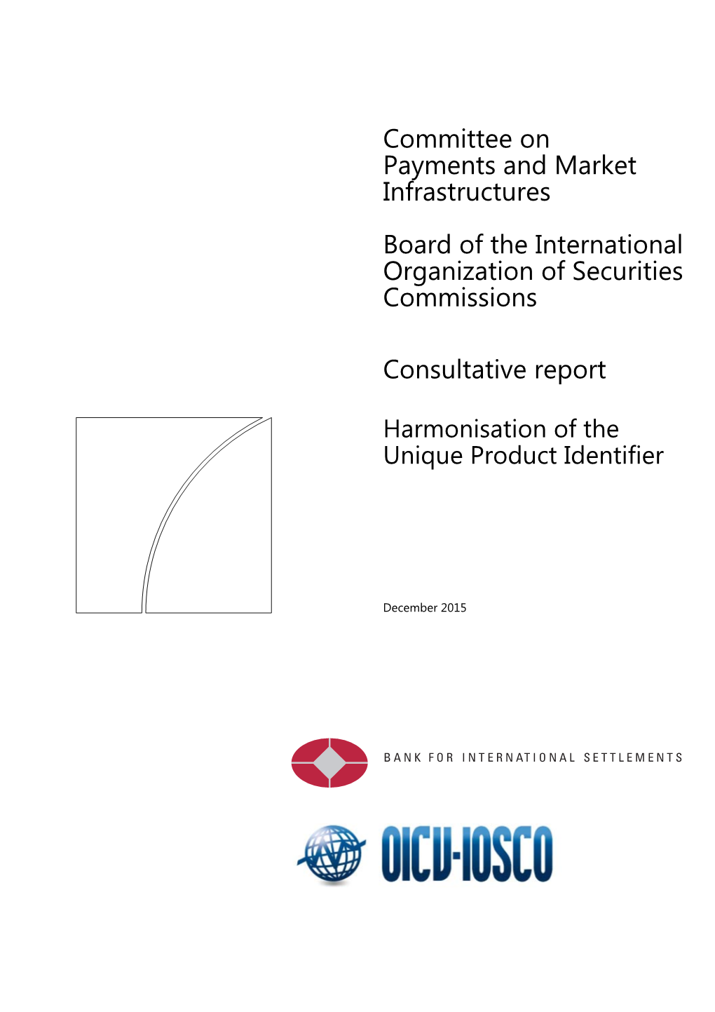 Harmonisation of the Unique Product Identifier