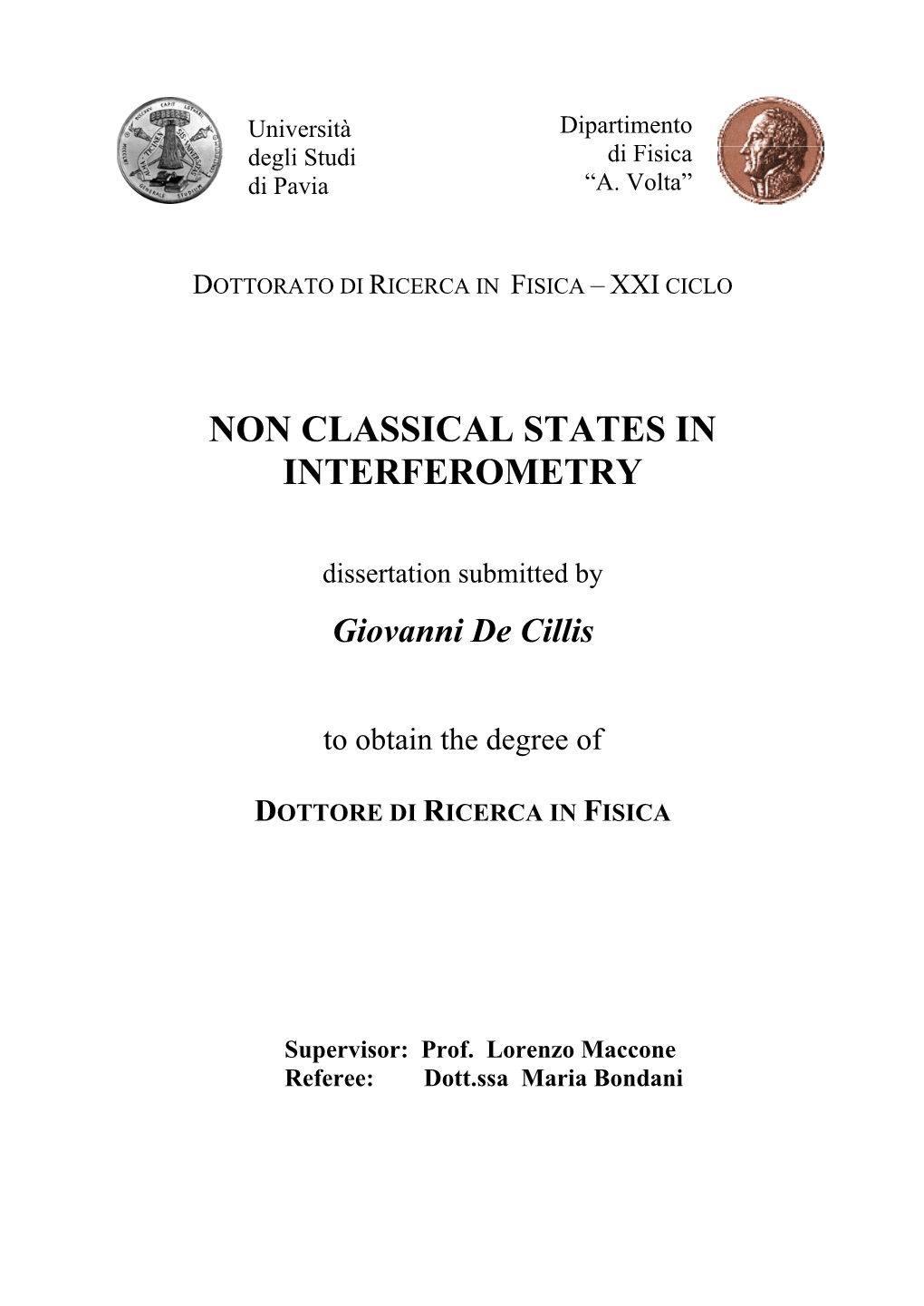 Non Classical States in Interferometry