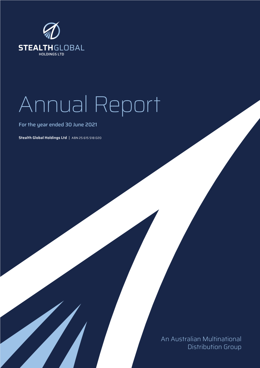 Stealth Global Holdings Annual Report 2021 Table of Contents