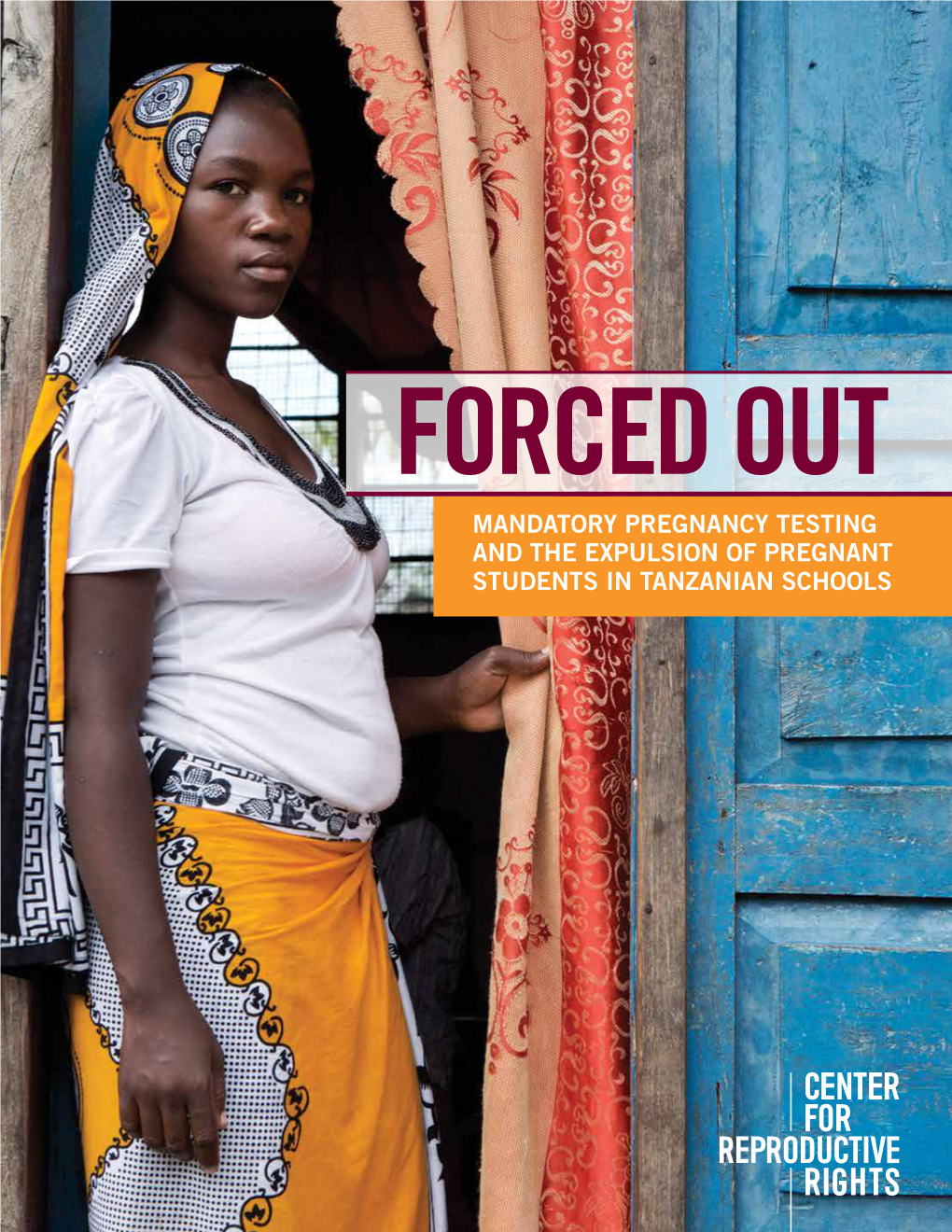 Forced Out: Mandatory Pregnancy Testing and the Expulsion Of