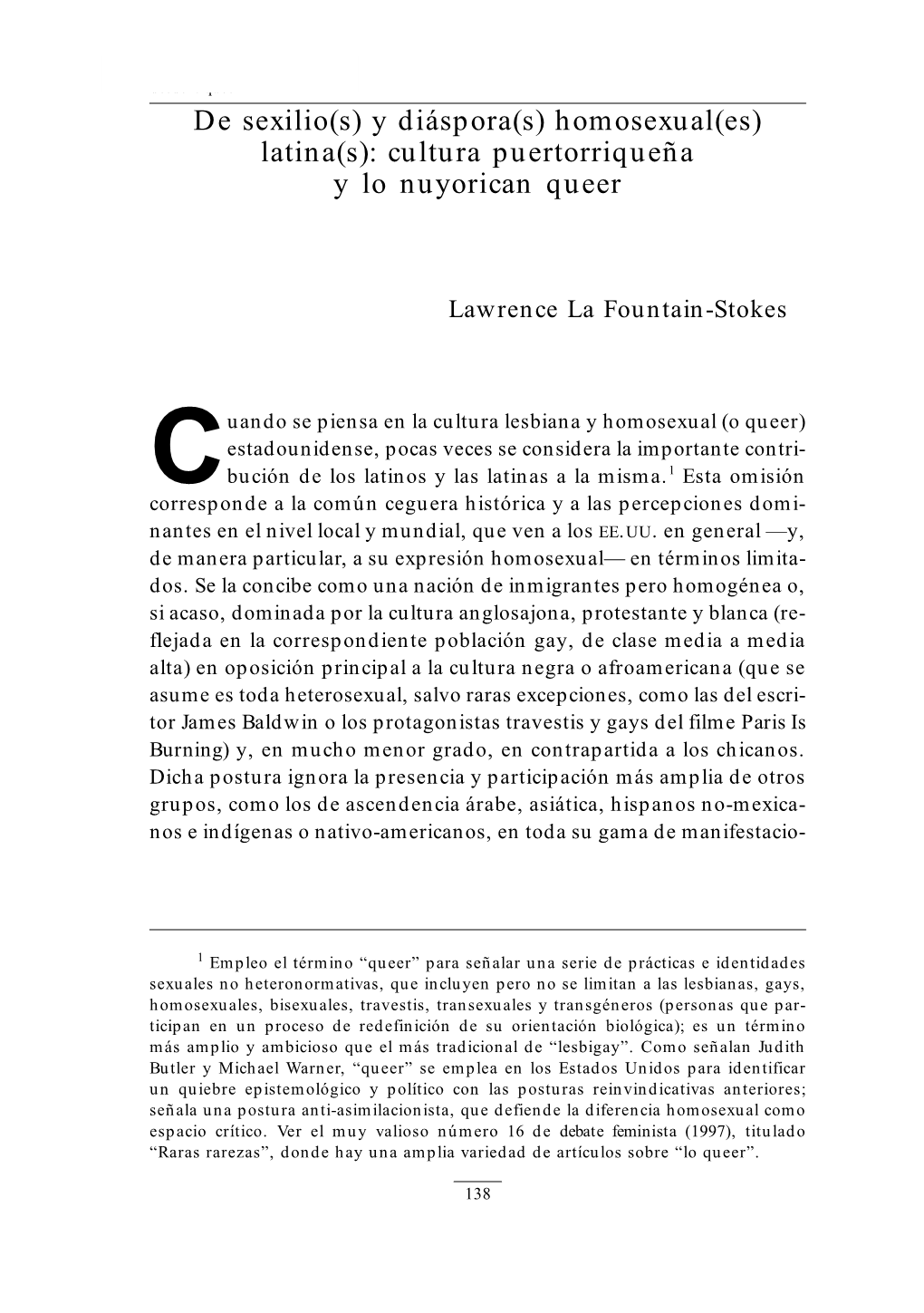 De Sexilio(S) Y Diáspora(S) Homosexual(Es) Latina(S): Cultura Puertorriqueña Y Lo Nuyorican Queer