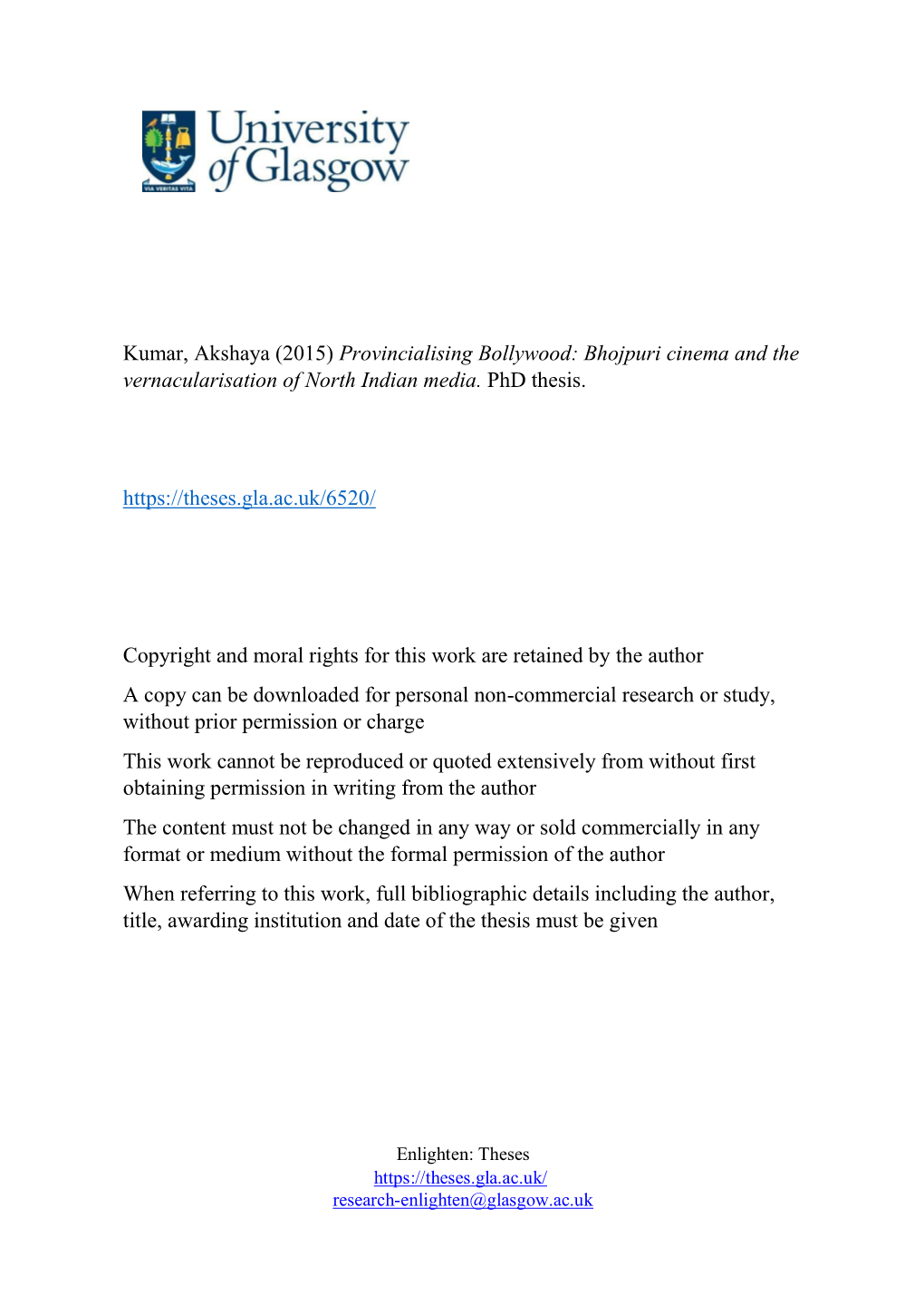 Kumar, Akshaya (2015) Provincialising Bollywood: Bhojpuri Cinema and the Vernacularisation of North Indian Media. Phd Thesis. Ht