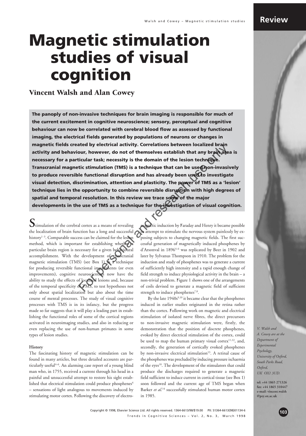 Magnetic Stimulation Studies of Visual Cognition Vincent Walsh and Alan Cowey