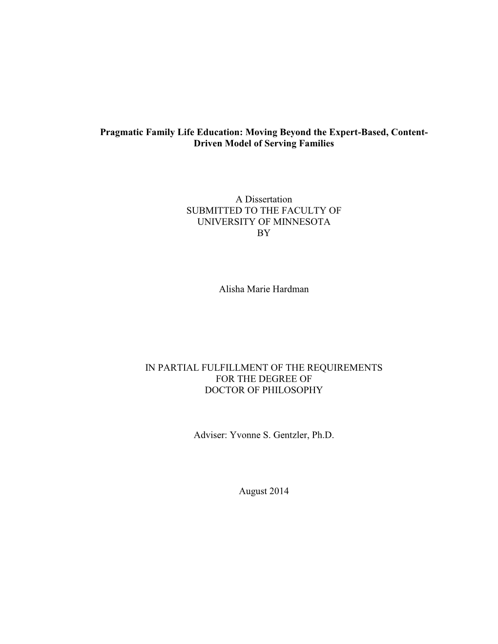 Pragmatic Family Life Education: Moving Beyond the Expert-Based, Content- Driven Model of Serving Families