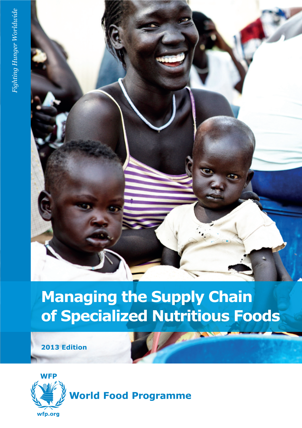 Managing the Supply Chain of Specialized Nutritious Foods