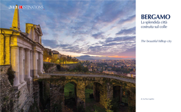 Piazza Vecchia Has Been the Heart of Bergamo and Is Overlooked by Prestigious Palaces