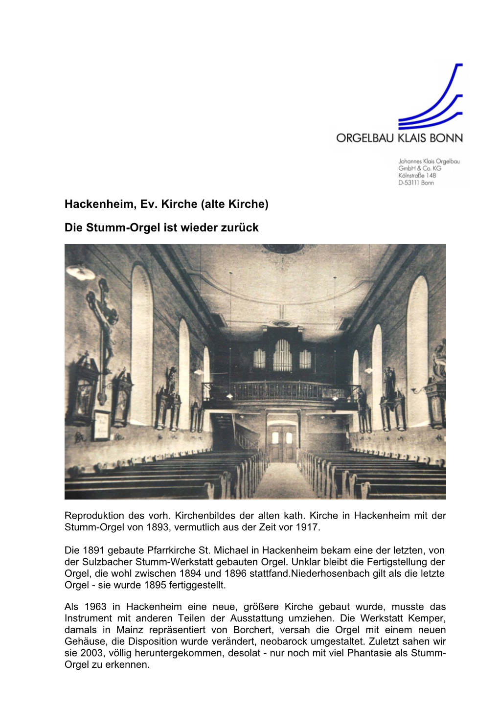 Hackenheim, Ev. Kirche (Alte Kirche) Die Stumm-Orgel Ist Wieder Zurück