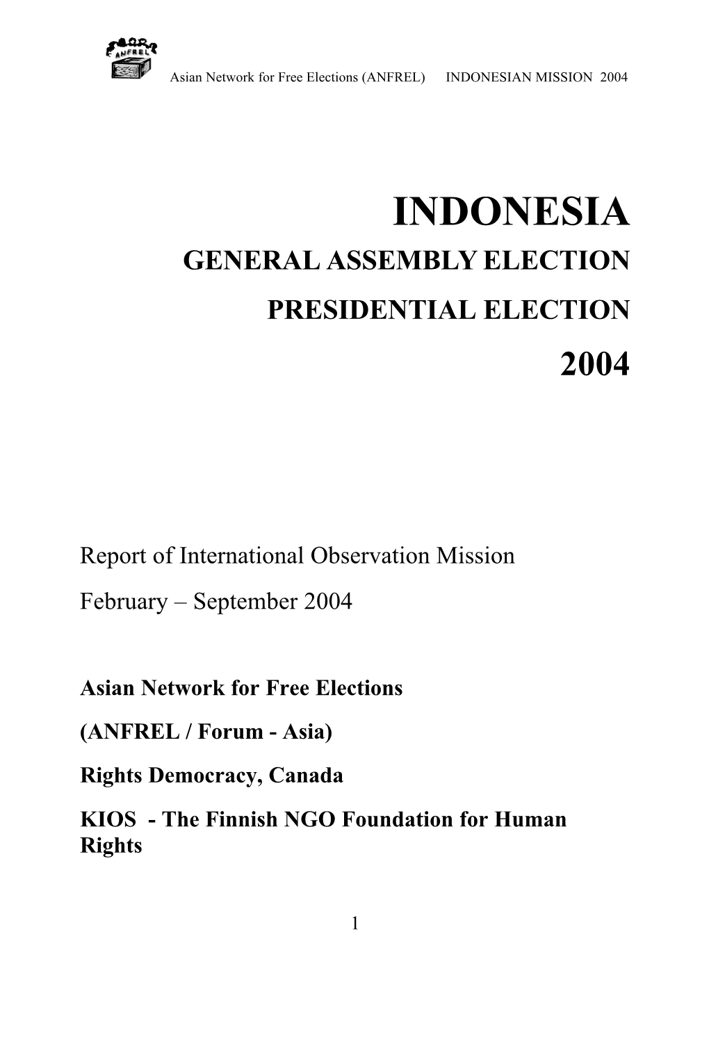 Indonesia: Final Report, Legislative Elections, ANFREL