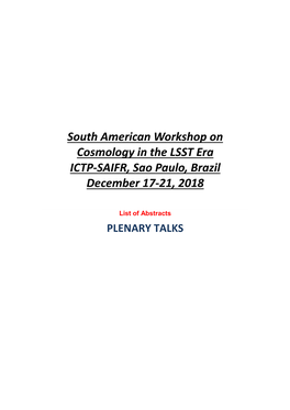 South American Workshop on Cosmology in the LSST Era ICTP-SAIFR, Sao Paulo, Brazil December 17-21, 2018