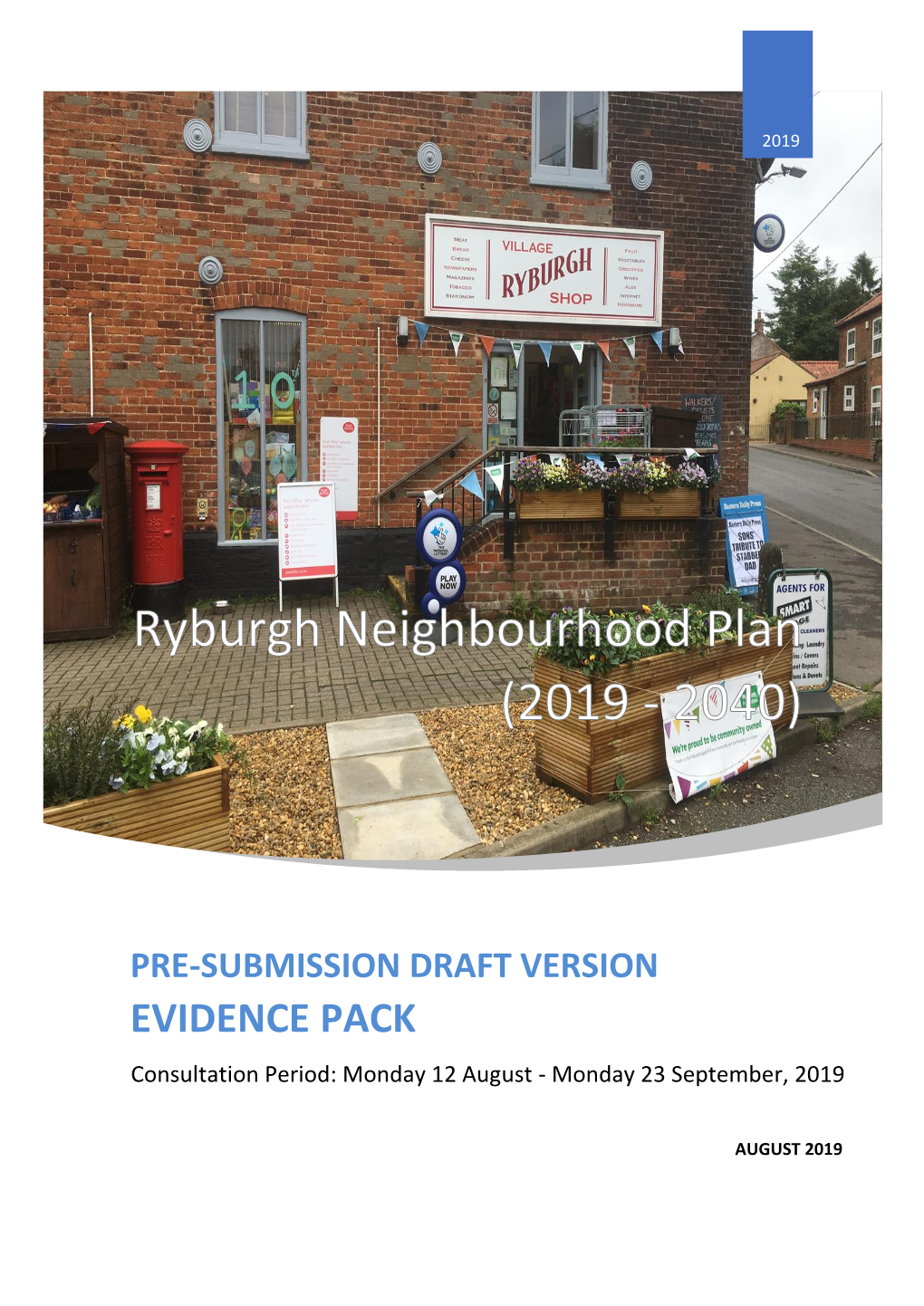 EVIDENCE PACK Consultation Period: Monday 12 August - Monday 23 September, 2019