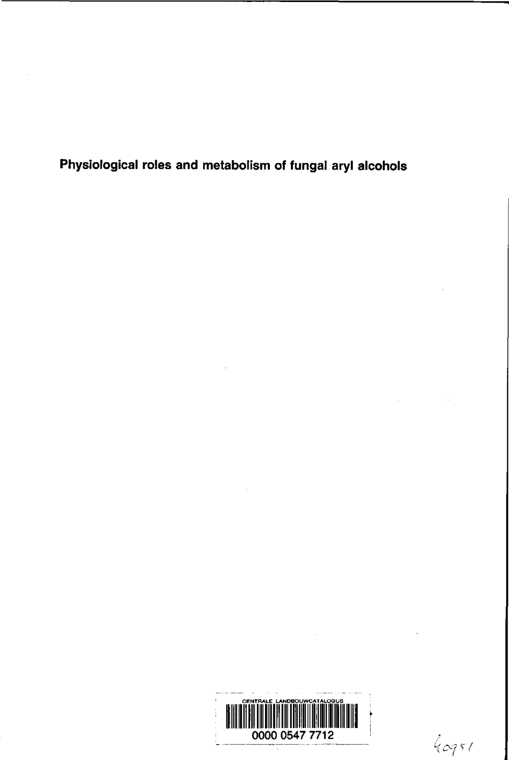 Physiological Roles and Metabolism of Fungal Aryl Alcohols