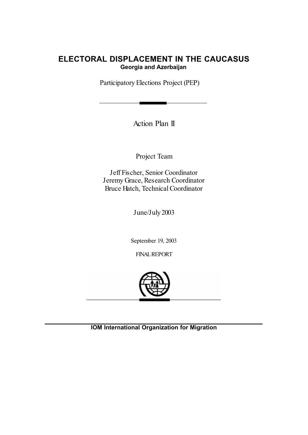 ELECTORAL DISPLACEMENT in the CAUCASUS Action Plan II