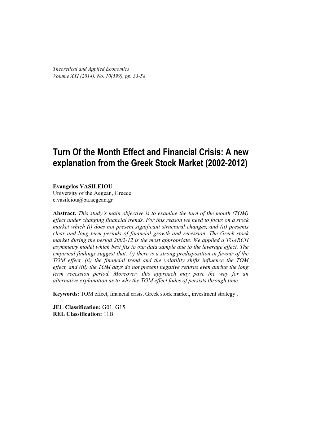 Turn of the Month Effect and Financial Crisis: a New Explanation from the Greek Stock Market (2002-2012)