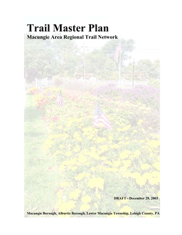 Trail Master Plan Macungie Area Regional Trail Network
