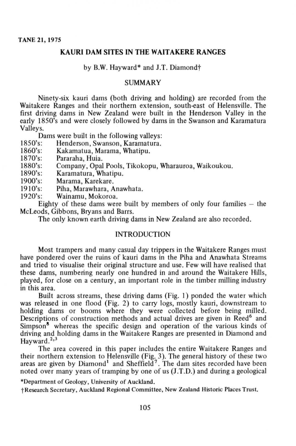 KAURI DAM SITES in the WAITAKERE RANGES by BW Hayward* and JT Diamond F SUMMARY Ninety-Six Kauri Dams