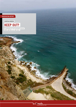 Keep Out? Illustrated by the Situation in Calais, Ceuta and Melilla, and Sicily Table of Contents