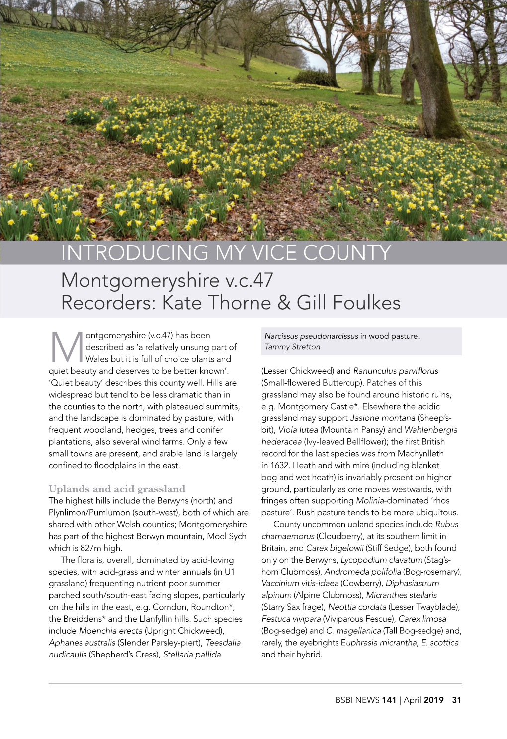 INTRODUCING MY VICE COUNTY Montgomeryshire V.C.47 Recorders: Kate Thorne & Gill Foulkes