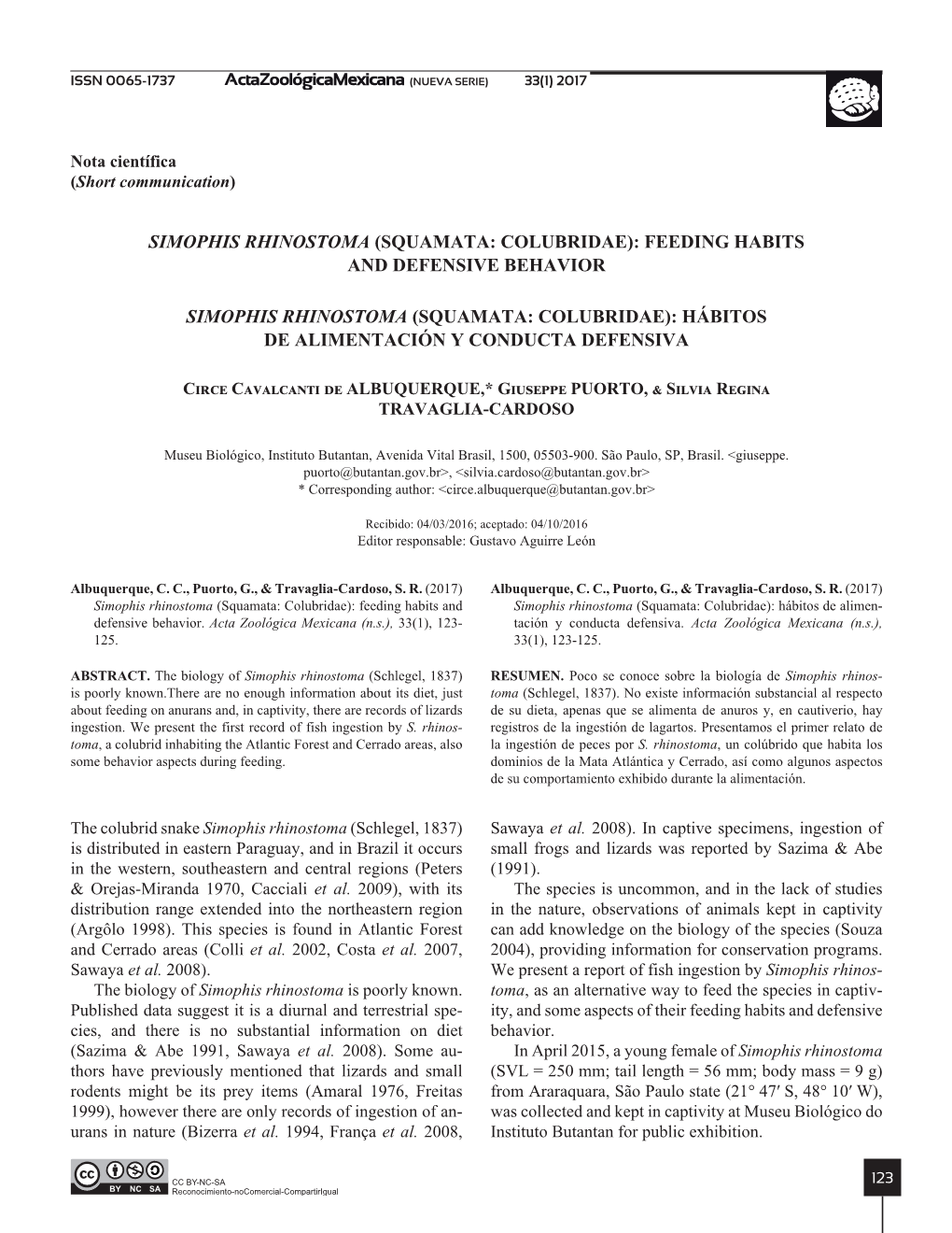 Simophis Rhinostoma (Squamata: Colubridae): Feeding Habits and Defensive Behavior