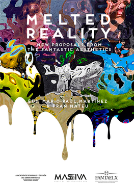 Melted Reality. New Proposals from the Fantastic Aesthetics