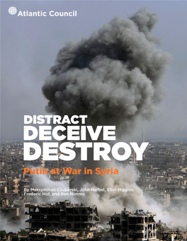 DECEIVE DESTROY Putin at War in Syria