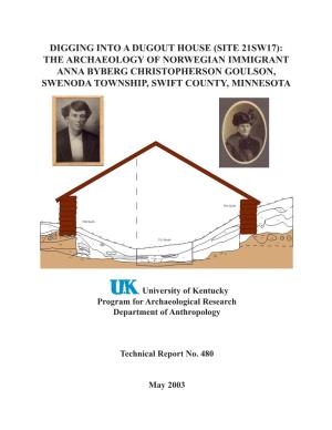 Digging Into a Dugout House (Site 21Sw17): the Archaeology of Norwegian Immigrant Anna Byberg Christopherson Goulson, Swenoda Township, Swift County, Minnesota