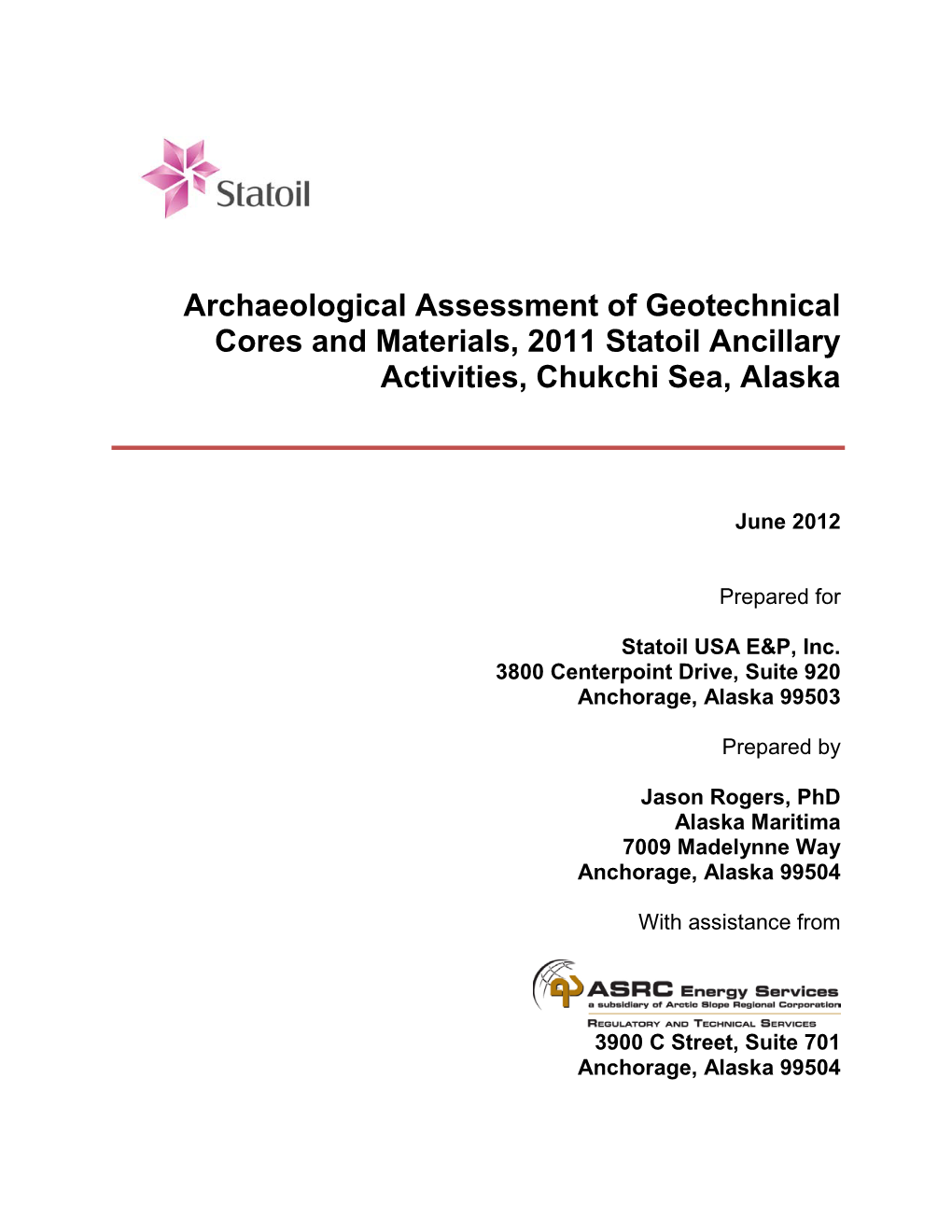 Statoil's Archaeological Assessment