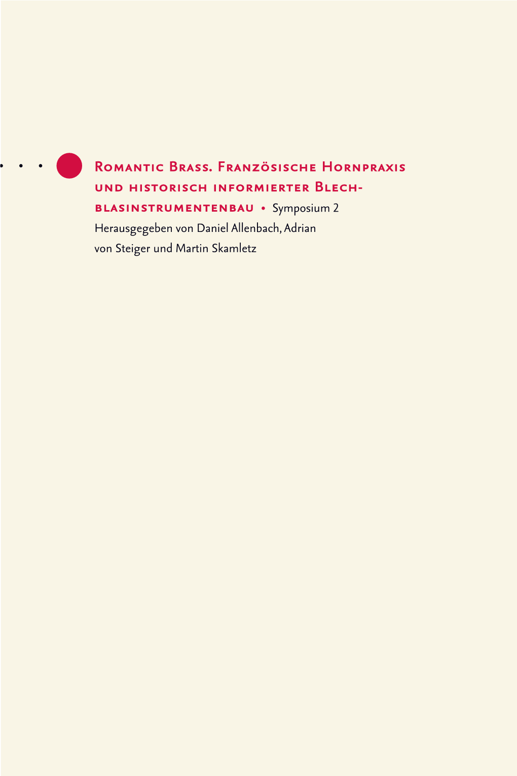 Romantic Brass. Französische Hornpraxis Und Historisch