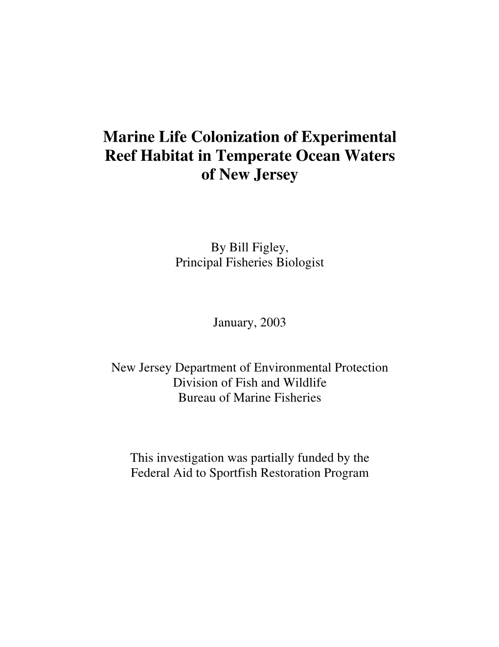 Marine Life Colonization of Experimental Reef Habitat in Temperate Ocean Waters of New Jersey