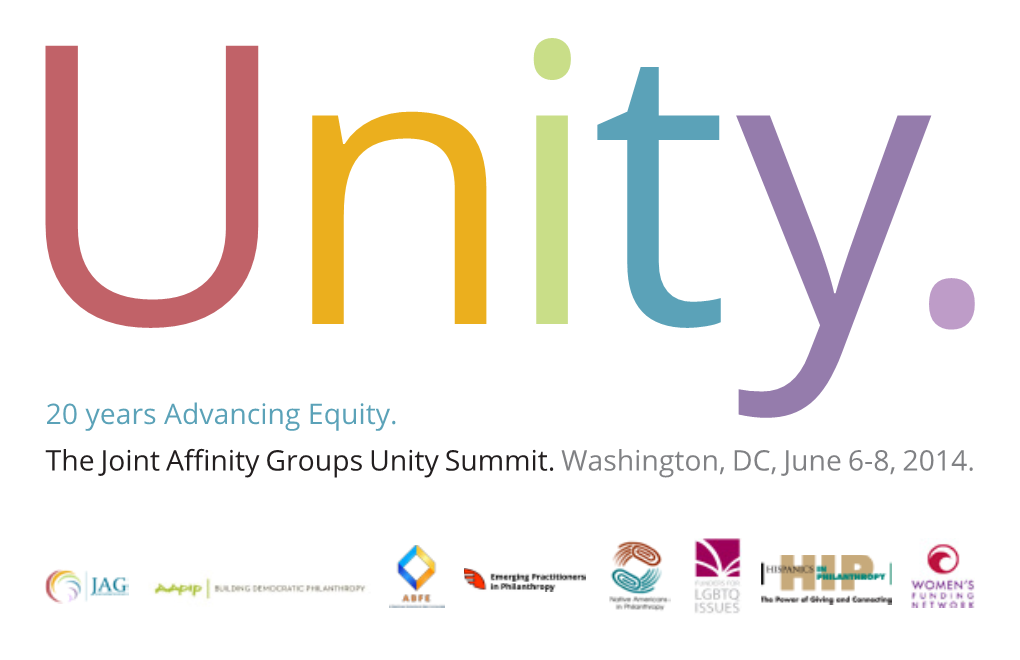 The Joint Affinity Groups Unity Summit. Washington, DC, June 6-8, 2014