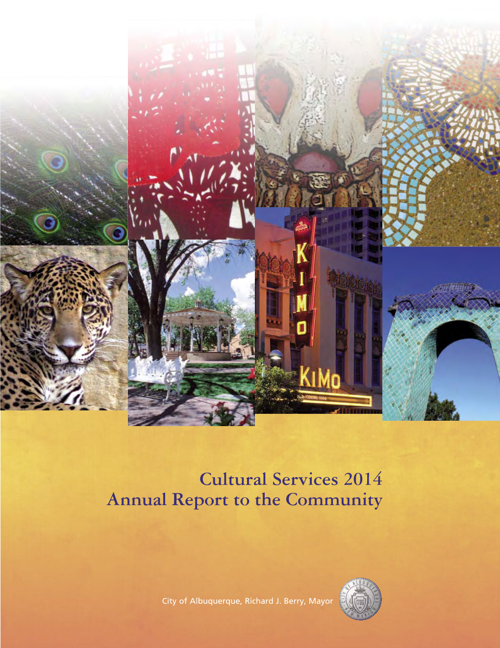 Cultural Services 2014 Annual Report to the Community