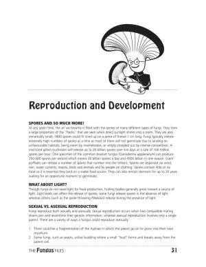THE Fungus FILES 31 REPRODUCTION & DEVELOPMENT