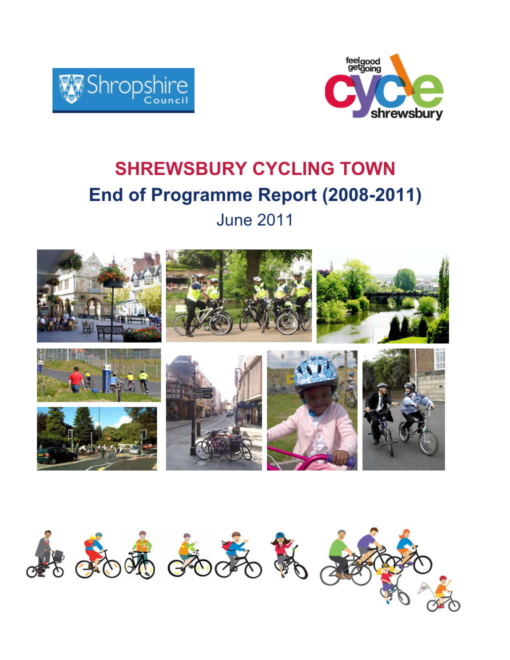 SHREWSBURY CYCLING TOWN End of Programme Report (2008-2011) June 2011