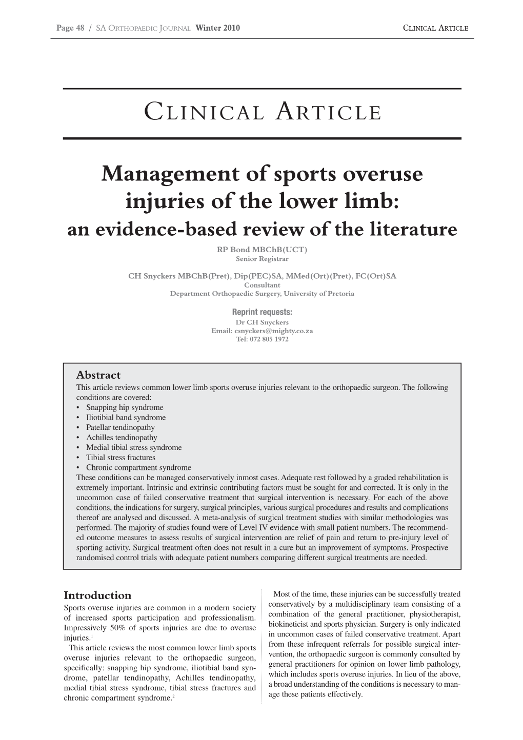 Management of Sports Overuse Injuries of the Lower Limb: an Evidence-Based Review of the Literature RP Bond Mbchb(UCT) Senior Registrar