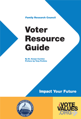Voter Resource Guide Is Designed to Help Equip You for Voter Registration, Education, and Mobilization
