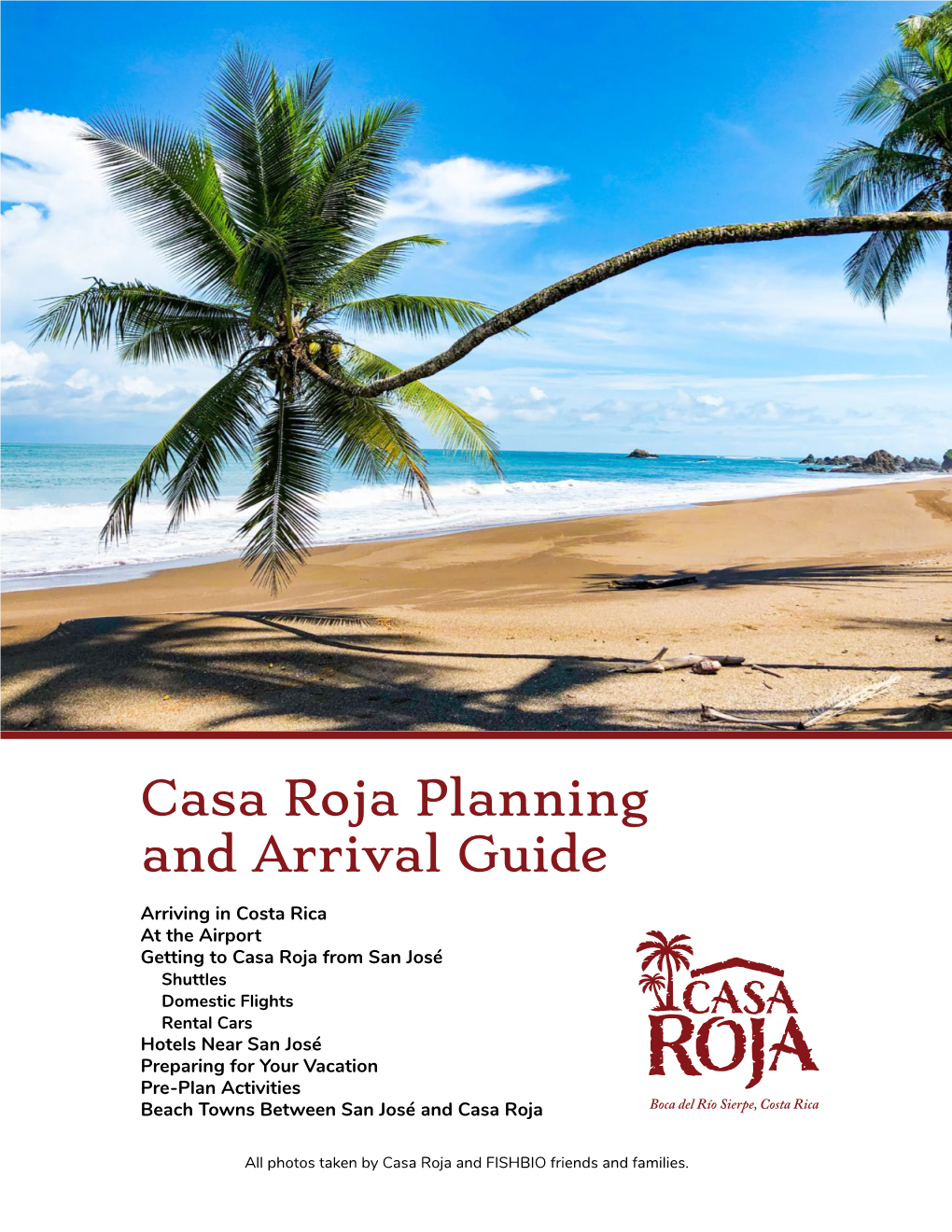 Casa Roja Planning and Arrival Guide