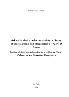A History of Von Neumann and Morgenstern's Theory of Games, 12Pt Escolha Sob Incerteza Ax