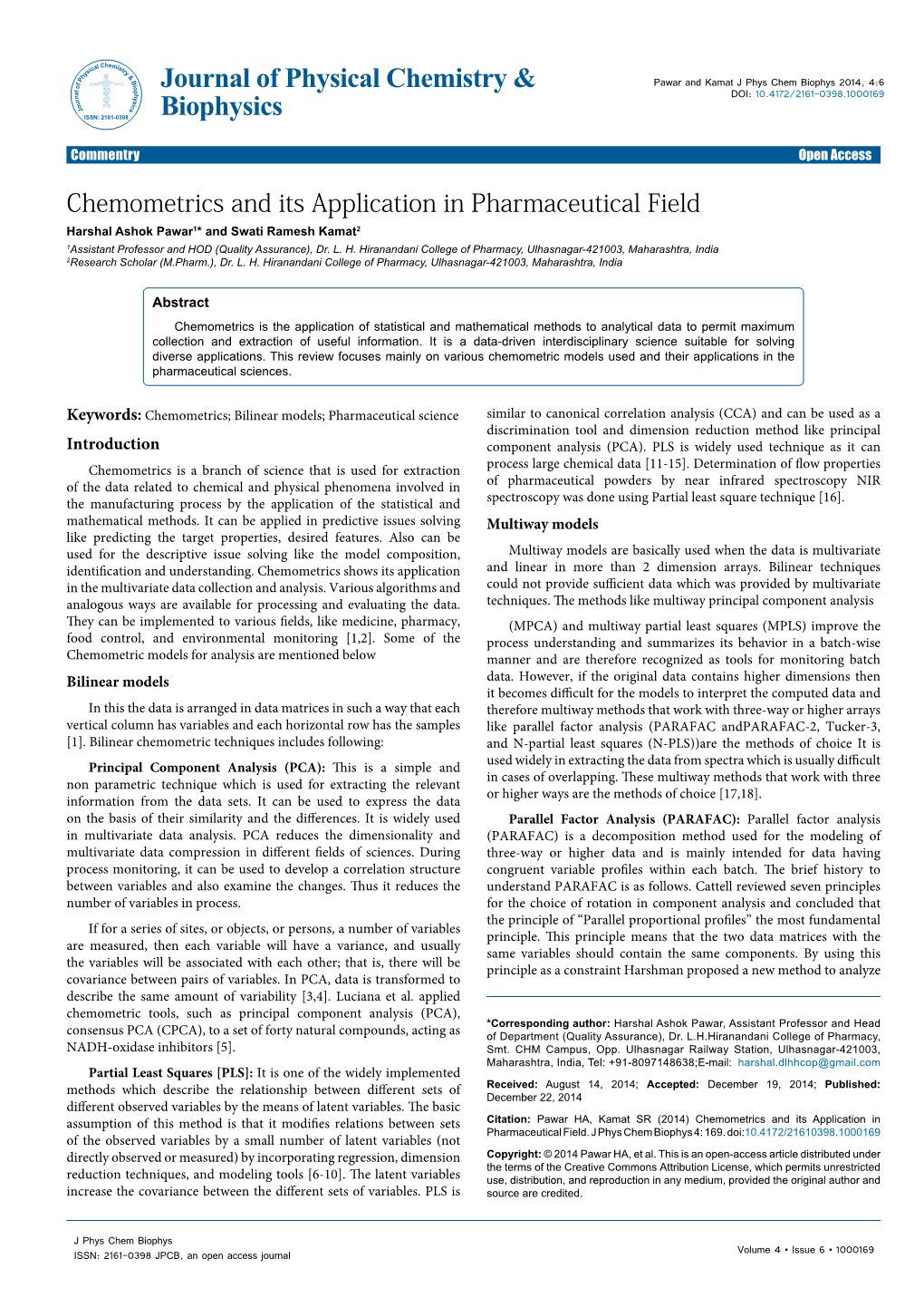 Chemometrics and Its Application in Pharmaceutical Field Harshal Ashok Pawar1* and Swati Ramesh Kamat2 1Assistant Professor and HOD (Quality Assurance), Dr