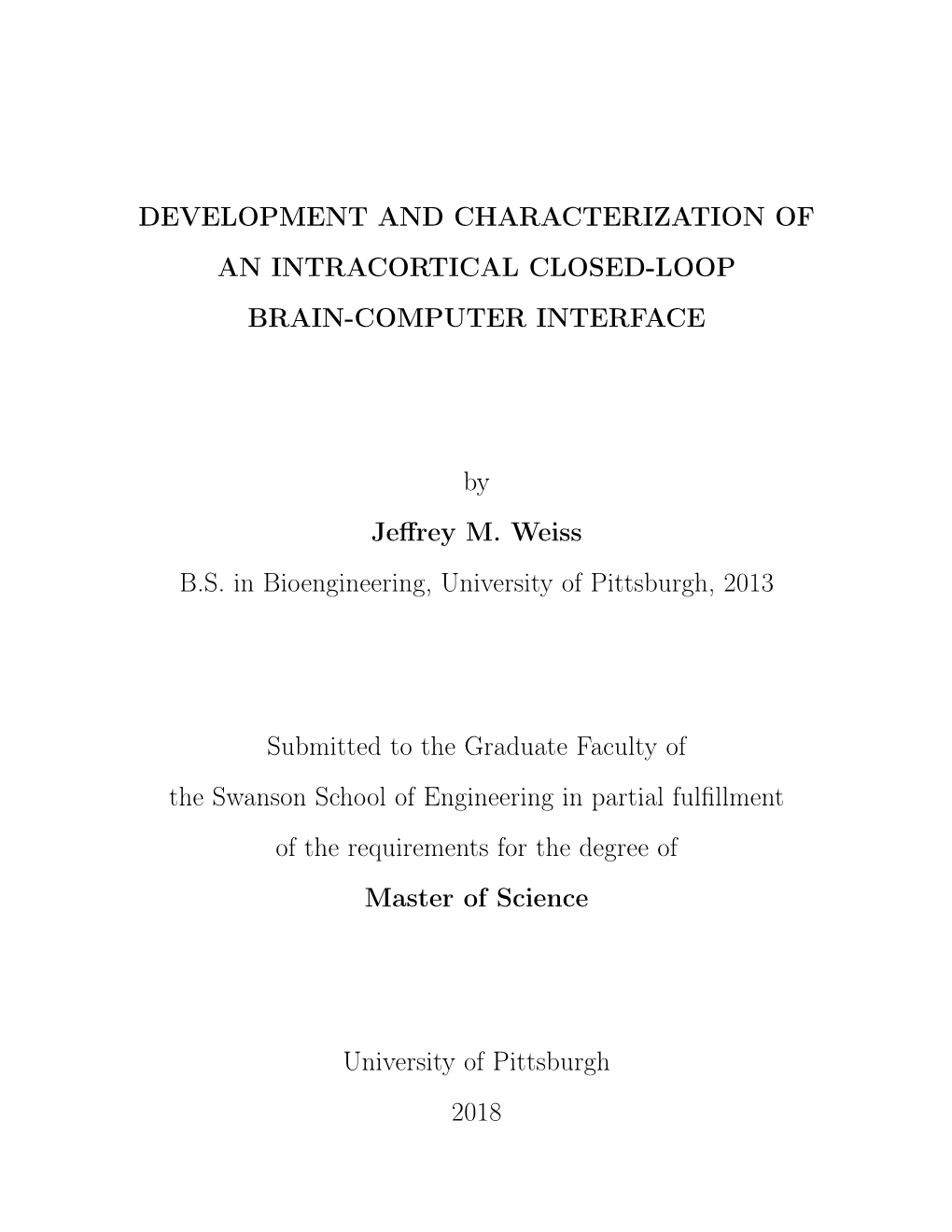 Development and Characterization of an Intracortical Closed-Loop Brain-Computer Interface