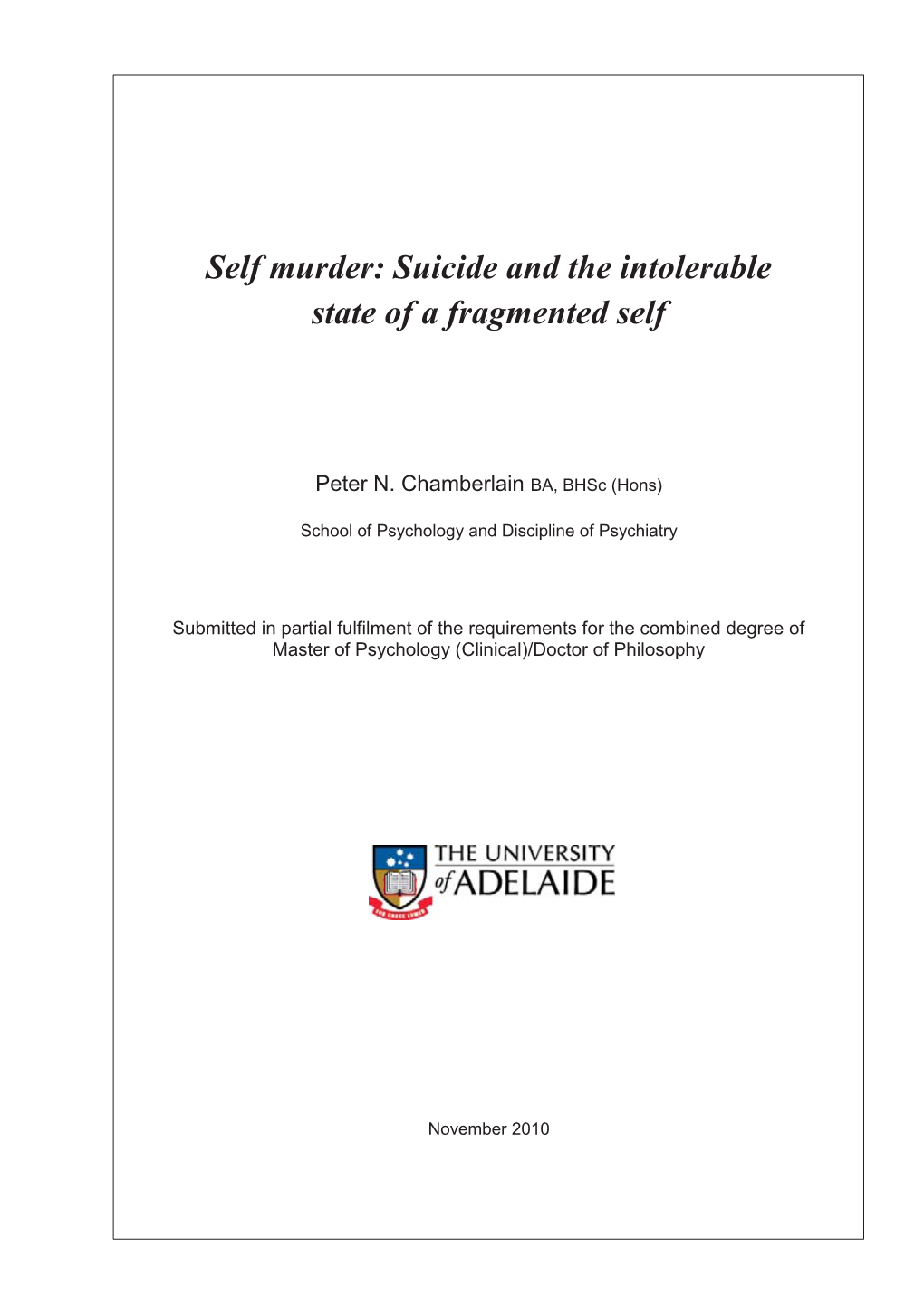 Suicide and the Intolerable State of a Fragmented Self