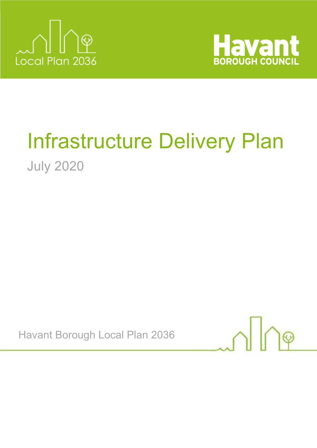 Infrastructure Delivery Plan (IDP) Forms a Key Part of the Evidence Base to Support the Havant Borough Local Plan 2036