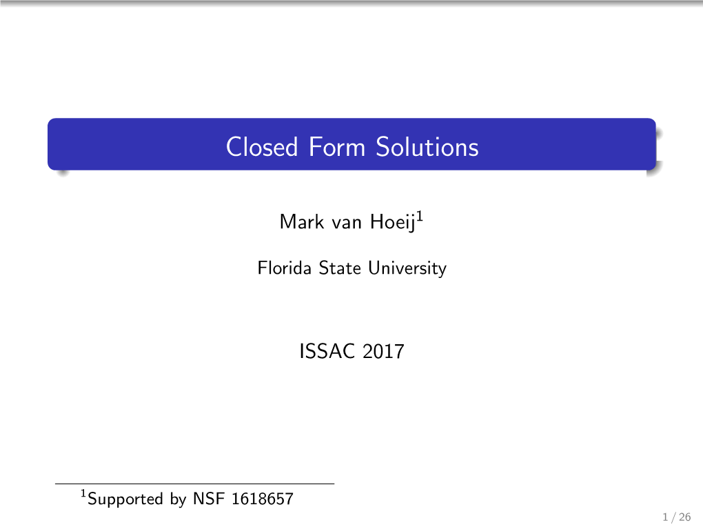 Closed Form Solutions