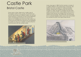 Castle Park Long, Long Ago in 1088, the First Mention Is Made of a Castle in Bristol in the Anglo-Saxon Chronicle