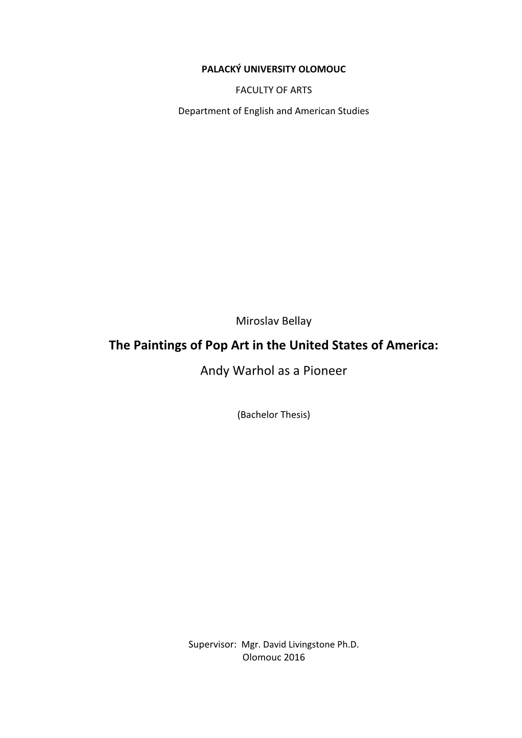 The Paintings of Pop Art in the United States of America: Andy Warhol As a Pioneer