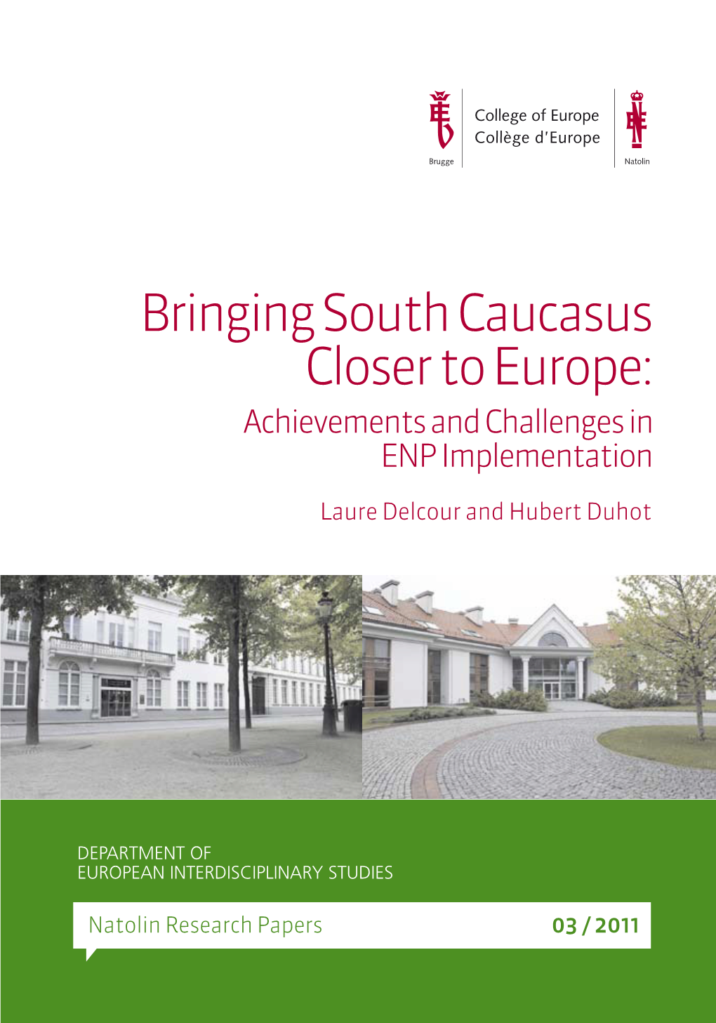 Bringing South Caucasus Closer to Europe: Achievements and Challenges in ENP Implementation