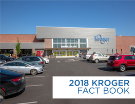 2018 Kroger Fact Book Kroger at a Glance