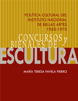 Política Cultural Del Instituto Nacional De Bellas Artes 1950-1970