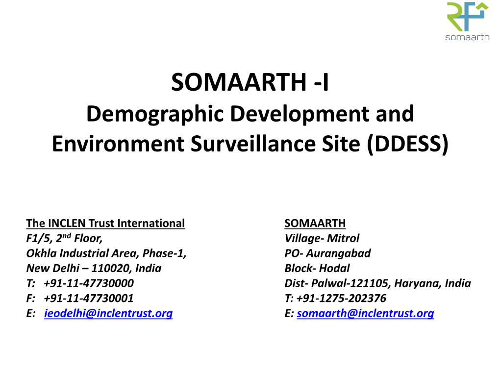 SOMAARTH -I Demographic Development and Environment Surveillance Site (DDESS)